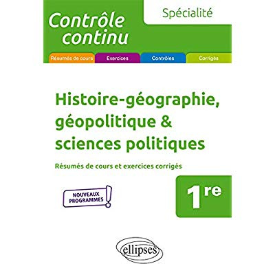 Histoire-géographie, géopolitique & sciences politiques 1re spécialité. Edition 2019