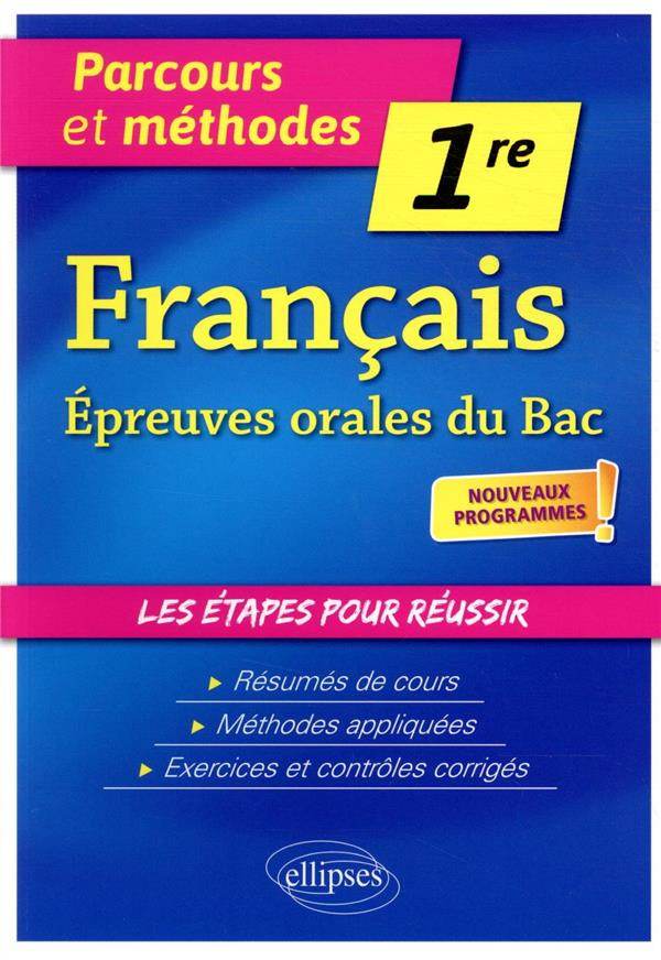 Français épreuves orales du BAC 1re. Edition 2019