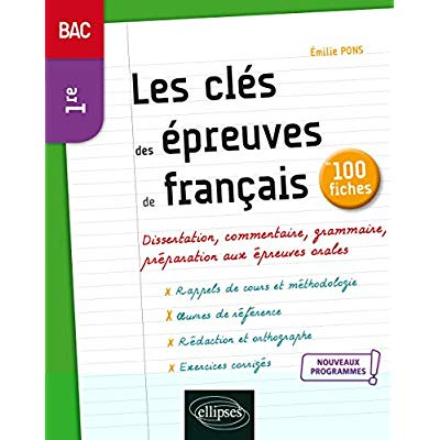 Les clés des épreuves de français en 100 fiches. Edition 2019