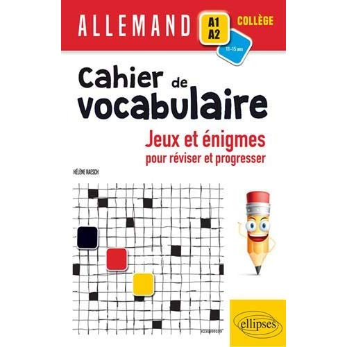 Allemand A1-A2 collège Cahier de vocabulaire. Jeux et énigmes pour réviser et pour progresser