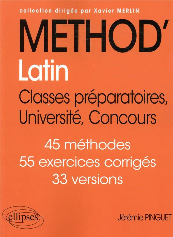 Méthod'Latin. Classes préparatoires, Université, Concours