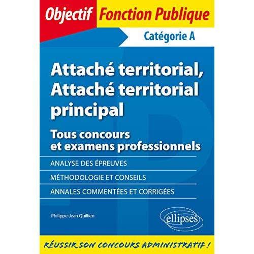 Attaché territorial, attaché territorial principal. Tous concours et examens professionnels - Catégo
