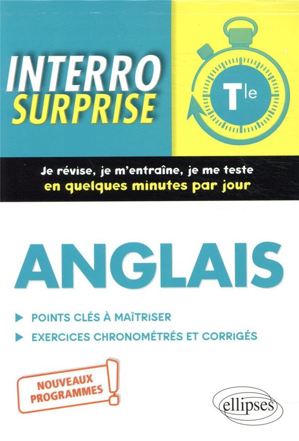 Anglais Tle. Points clés à maîtriser, exercices chronométrés et corrigés