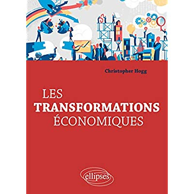 LES TRANSFORMATIONS ECONOMIQUES