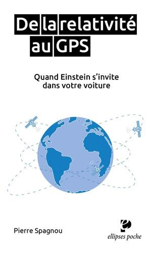 De la relativité au GPS. Quand Einstein s'invite dans votre voiture