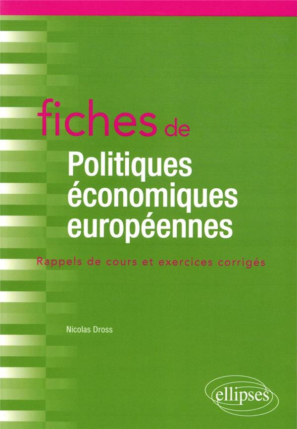 Fiches de politiques économiques européennes. Rappels de cours et exercices corrigés