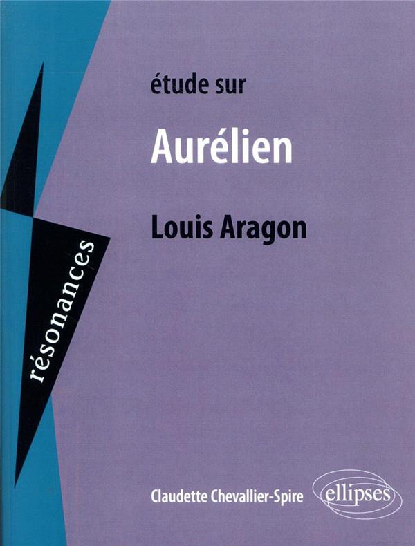 Etude sur Aurélien, Louis Aragon