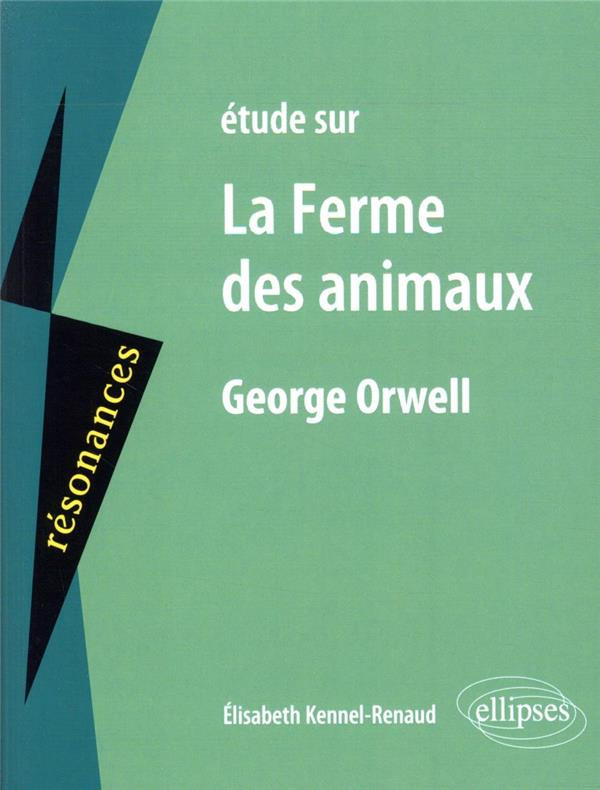 Etude sur La ferme des animaux, George Orwell