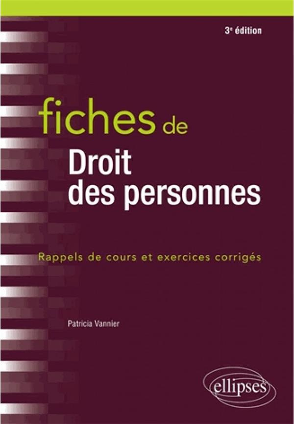 Fiches de droit des personnes. Rappels de cours et exercices corrigés, 3e édition