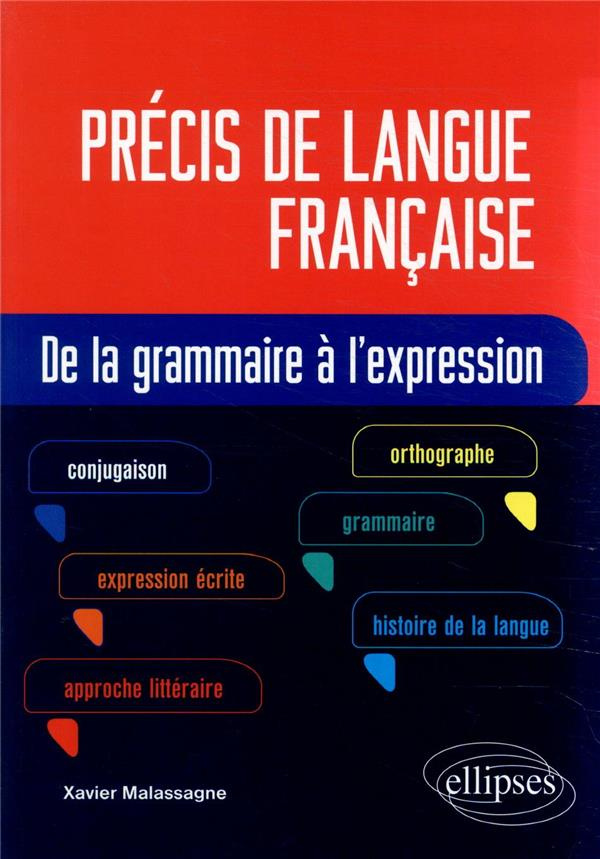 Précis de langue française. De la grammaire à l'expression