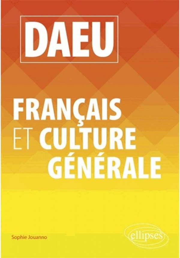 DAEU Français et Culture générale. Edition 2020