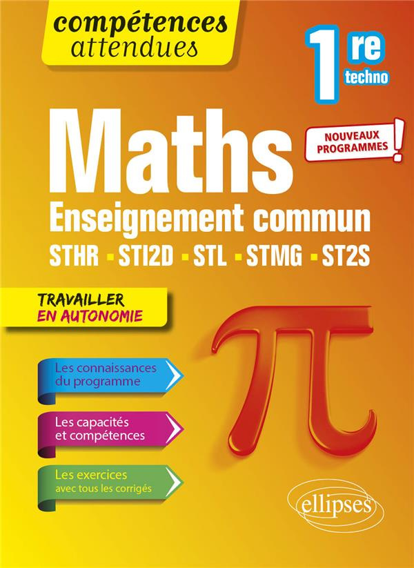 Mathématiques 1re technologique. Enseignement commun STHR, STI2D, STL, STMG et ST2S, Edition 2020