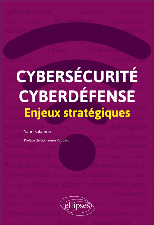 Cybersécurité et cyberdéfense. Enjeux stratégiques