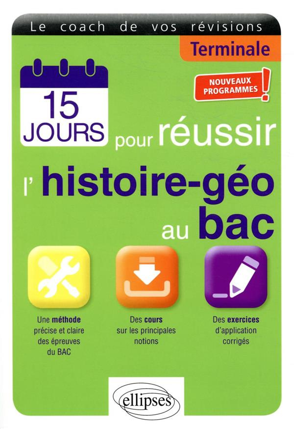 15 jours pour réussir l’histoire-géo au bac Tle. Edition 2021