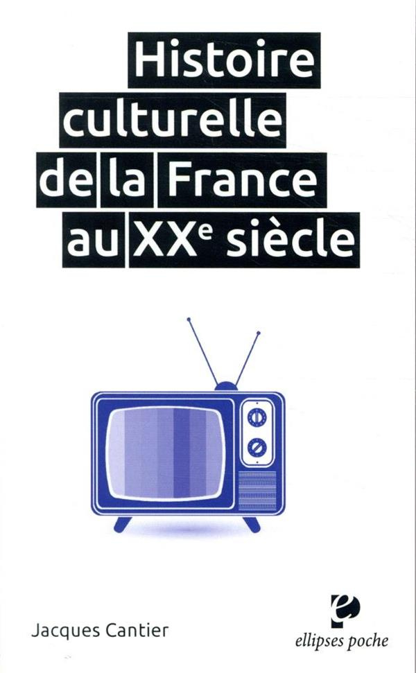 Histoire culturelle de la France au XXe siècle