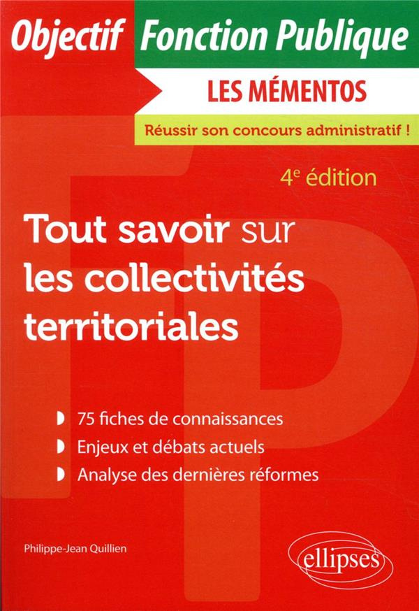 Tout savoir sur les collectivités territoriales. 4e édition