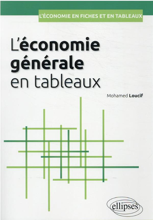 L'économie générale en tableaux