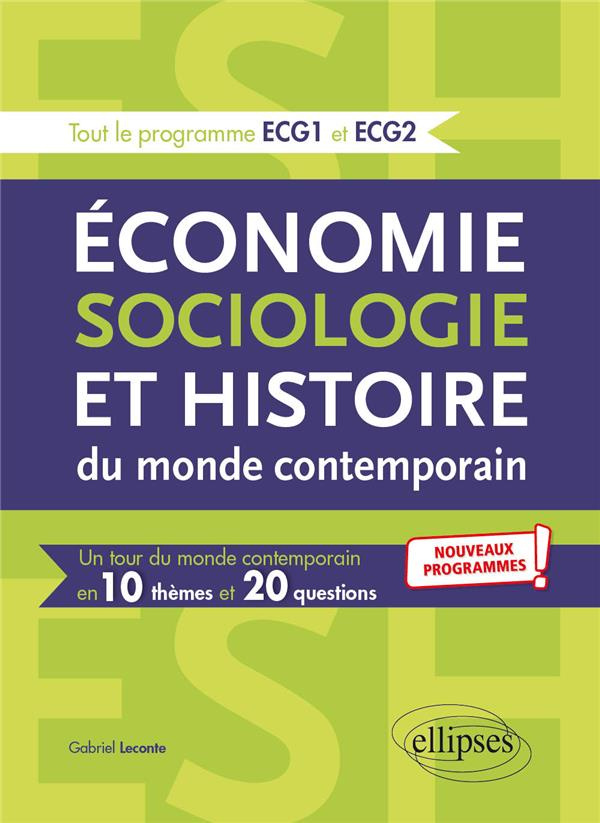 Economie, sociologie et histoire du monde contemporain. L'essentiel en 10 thèmes et 20 questions, Ed