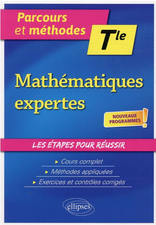 Mathématiques expertes Tle. Edition 2021