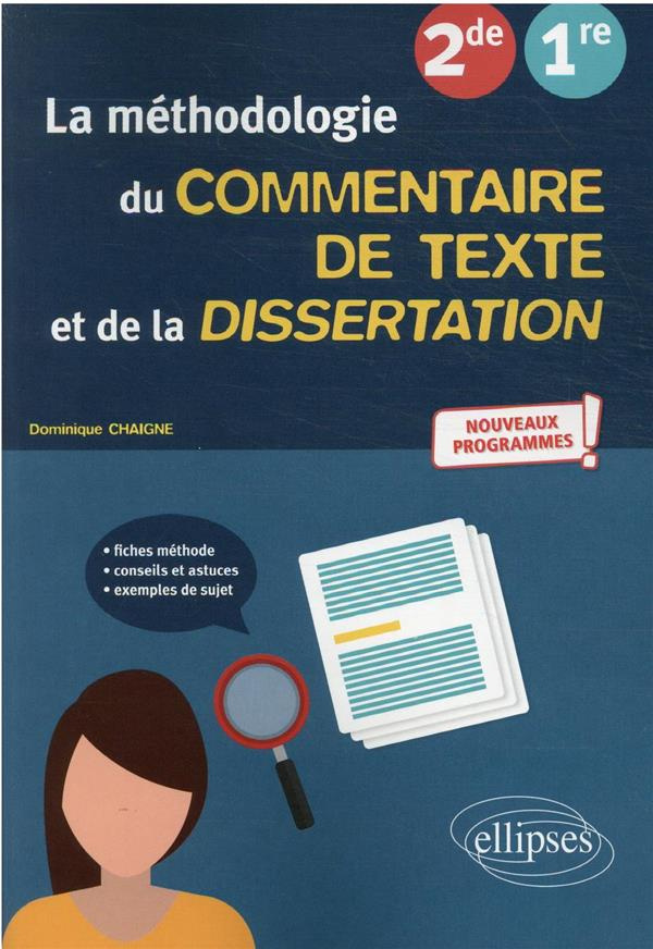 La méthodologie du commentaire de texte et de la dissertation 2nde, 1re