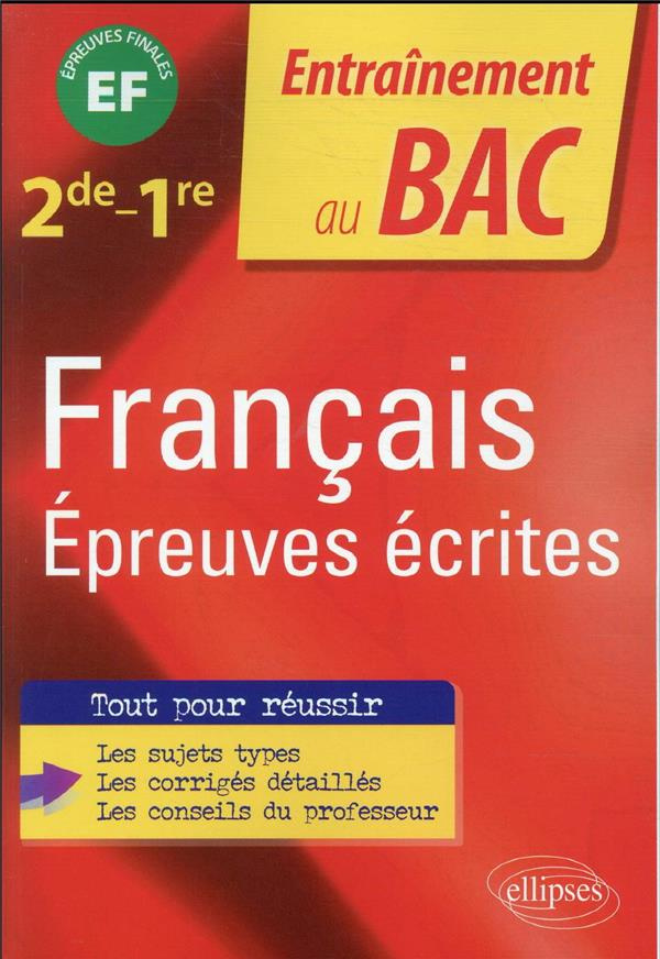 Français épreuves écrites. 2nd - 1re