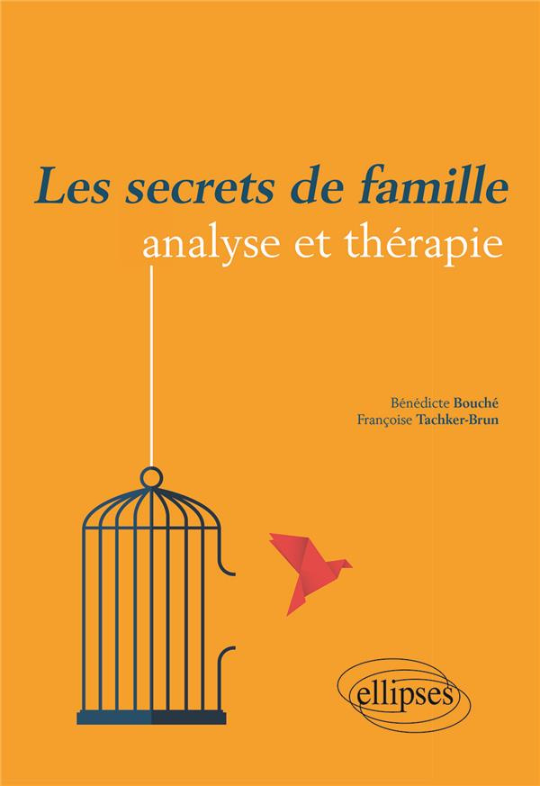 Psychothérapie et psychogénéalogie. Se libérer des secrets de famille