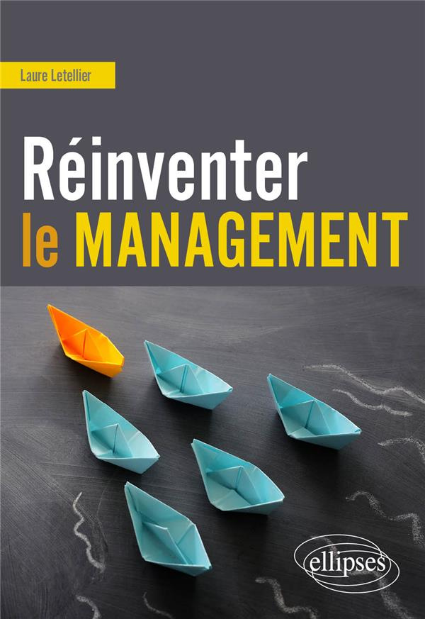 Réinventer le management