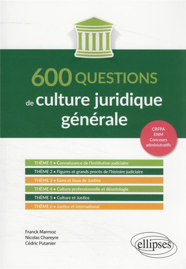 600 questions de culture juridique générale
