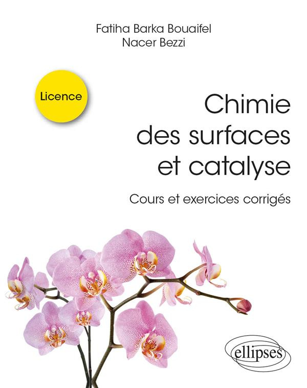Chimie des surfaces et catalyse. Cours et exercices corrigés