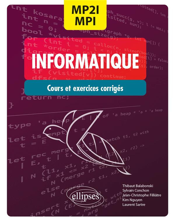 Informatique MP2I/MPI. CPGE 1re et 2e années Cours et exercices corrigés