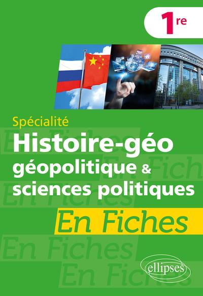Histoire-géographie, géopolitique et sciences politiques Spécialité 1re