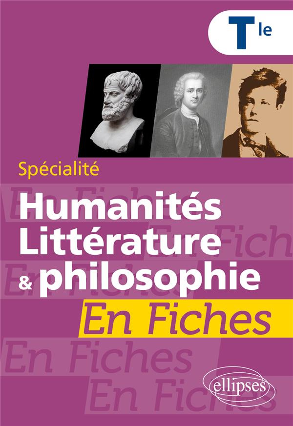 Spécialité humanités, littérature et philosophie Tle en fiches