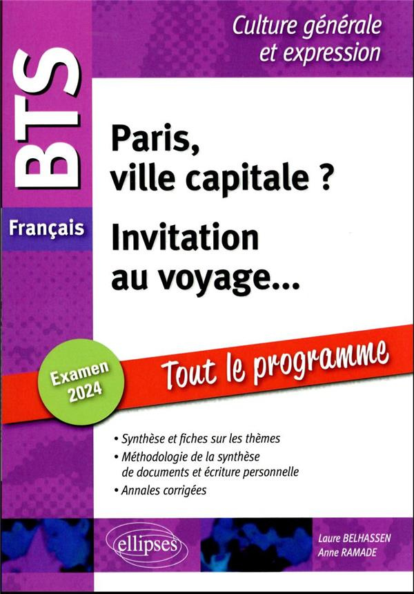 Paris, ville capitale ? Invitation au voyage... BTS français. Epreuve de culture générale et express