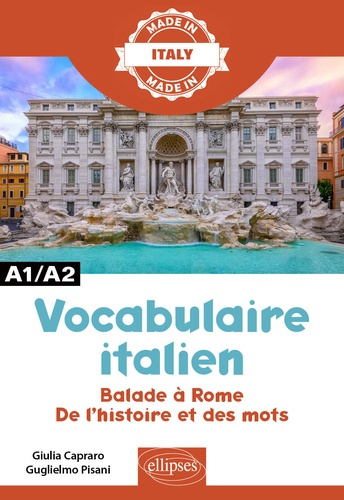 Vocabulaire italien A1/A2. Balade à Rome - De l'histoire et des mots