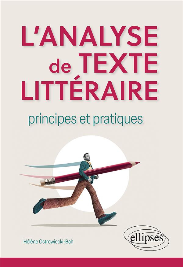 L'analyse de texte littéraire. Principes et pratiques