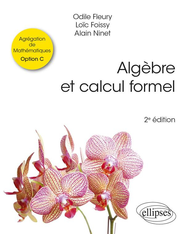 Algèbre et calcul formel. Agrégation de Mathématiques Option C