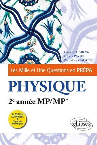 Les 1001 questions de la physique en prépa. 2e année MP/MP*, 4e édition