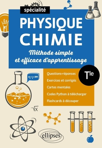 Spécialité Physique-Chimie Tle. Méthode simple et efficace d'apprentissage