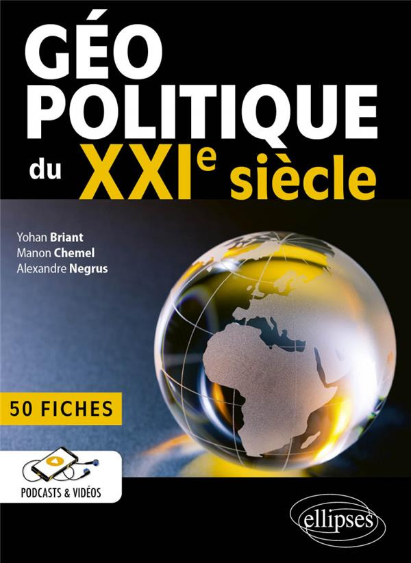 Geopolitique du XXIe siècle. 50 fiches