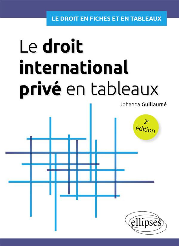 Le droit international privé en tableaux. 2e édition