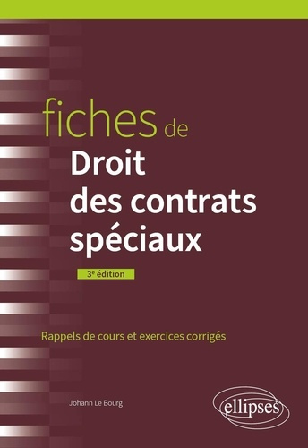Fiches de Droit des contrats spéciaux. 3e édition