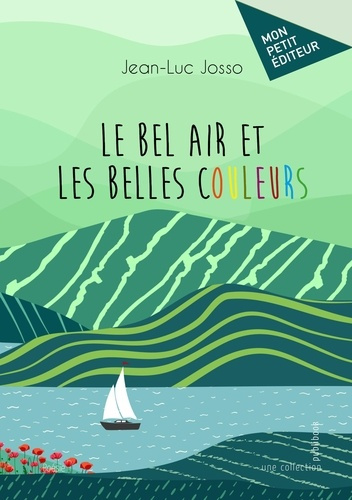 Le bel air et les belles couleurs. Pensées en équilibre sur un fil de mots...