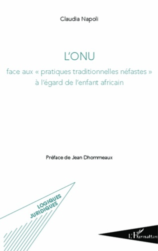 L'ONU face aux "pratiques traditionnelles néfastes" à l'égard de l'enfant africain