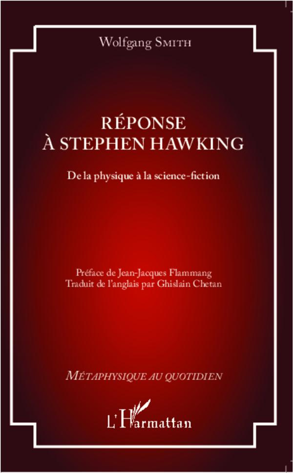 Réponse à Stephen Hawking. De la physique à la science-fiction