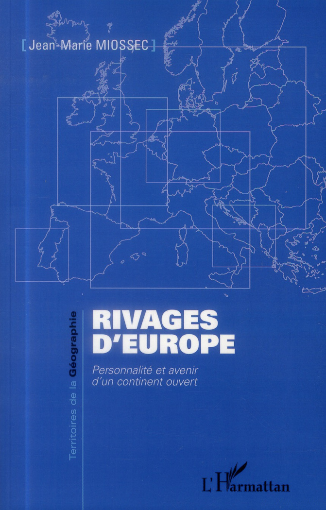 Rivages d'Europe. Personnalité et avenir d'un continent ouvert