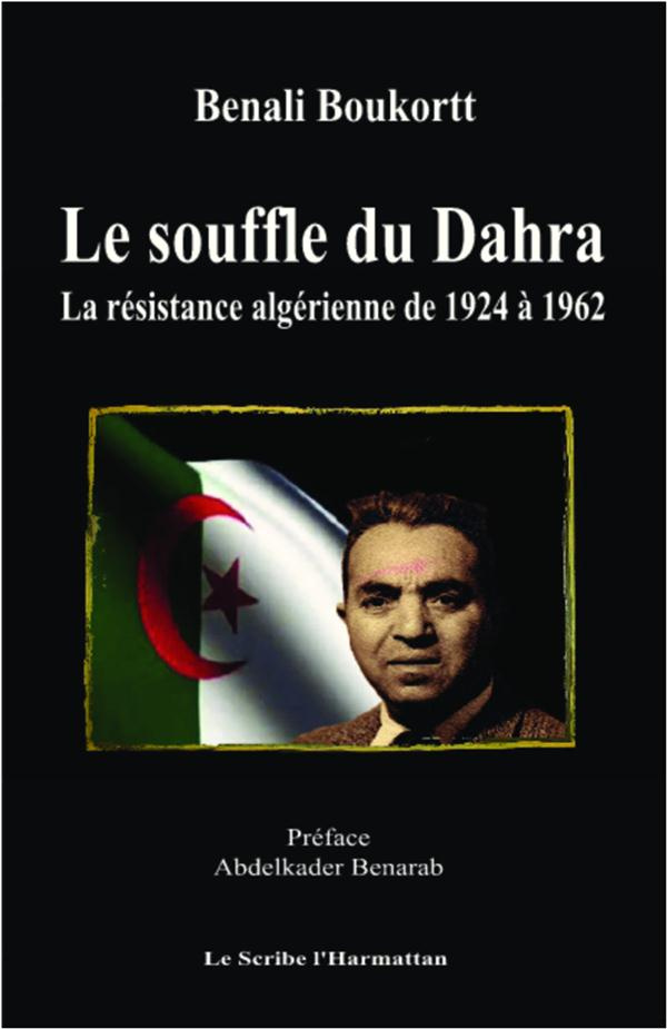 Le souffle du Dahra. La résistance algérienne de 1924 à 1962