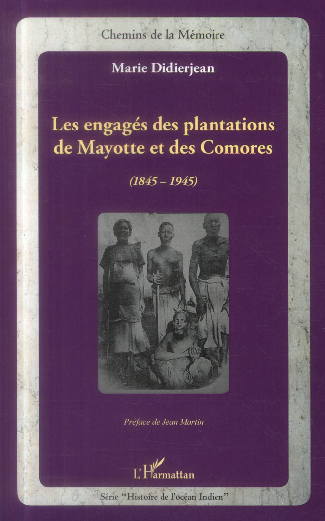 Les engagés des plantations de Mayotte et des Comores (1845-1945)