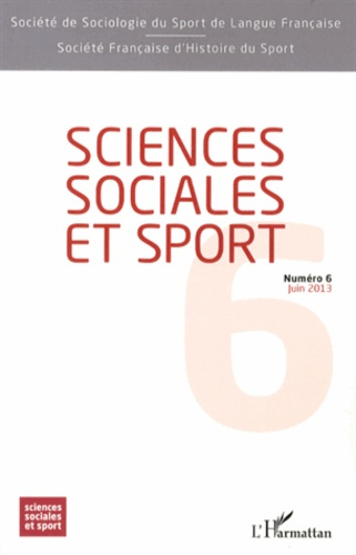 Sciences Sociales et Sport N° 6, Juin 2013