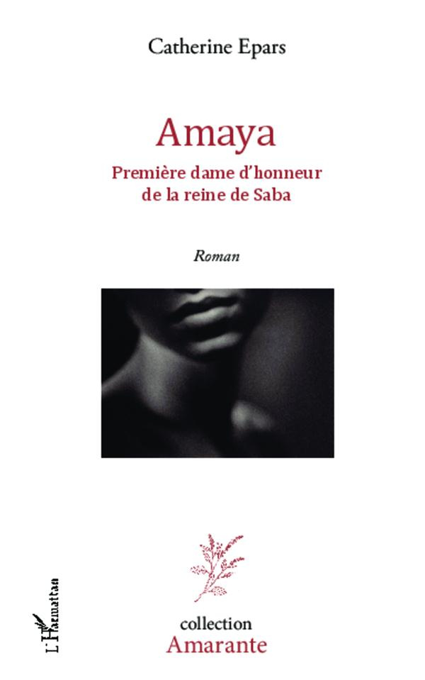 Amaya. Première dame d'honneur de la reine de Saba