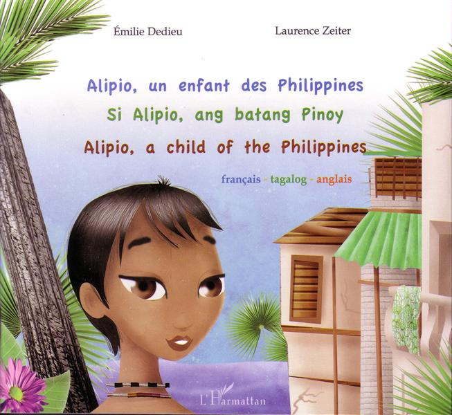 Alipio, un enfant des Philippines. Edition français-tagalog-anglais